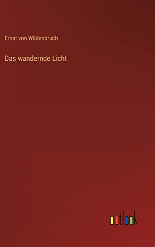 Das wandernde Licht