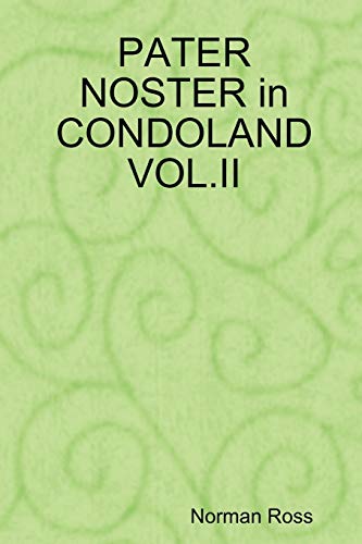 PATER NOSTER in CONDOLAND VOL.II