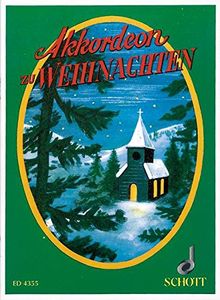 Akkordeon zu Weihnachten: Eine Sammlung der bekanntesten Weihnachtslieder bearbeitet und ganz leicht gesetzt. Akkordeon. (Schott's Taschenbücher für Akkordeon)