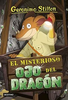 El misterioso Ojo del Dragón (Geronimo Stilton)