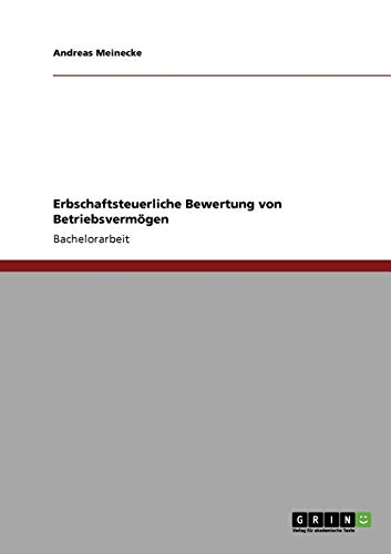 Erbschaftsteuerliche Bewertung von Betriebsvermögen
