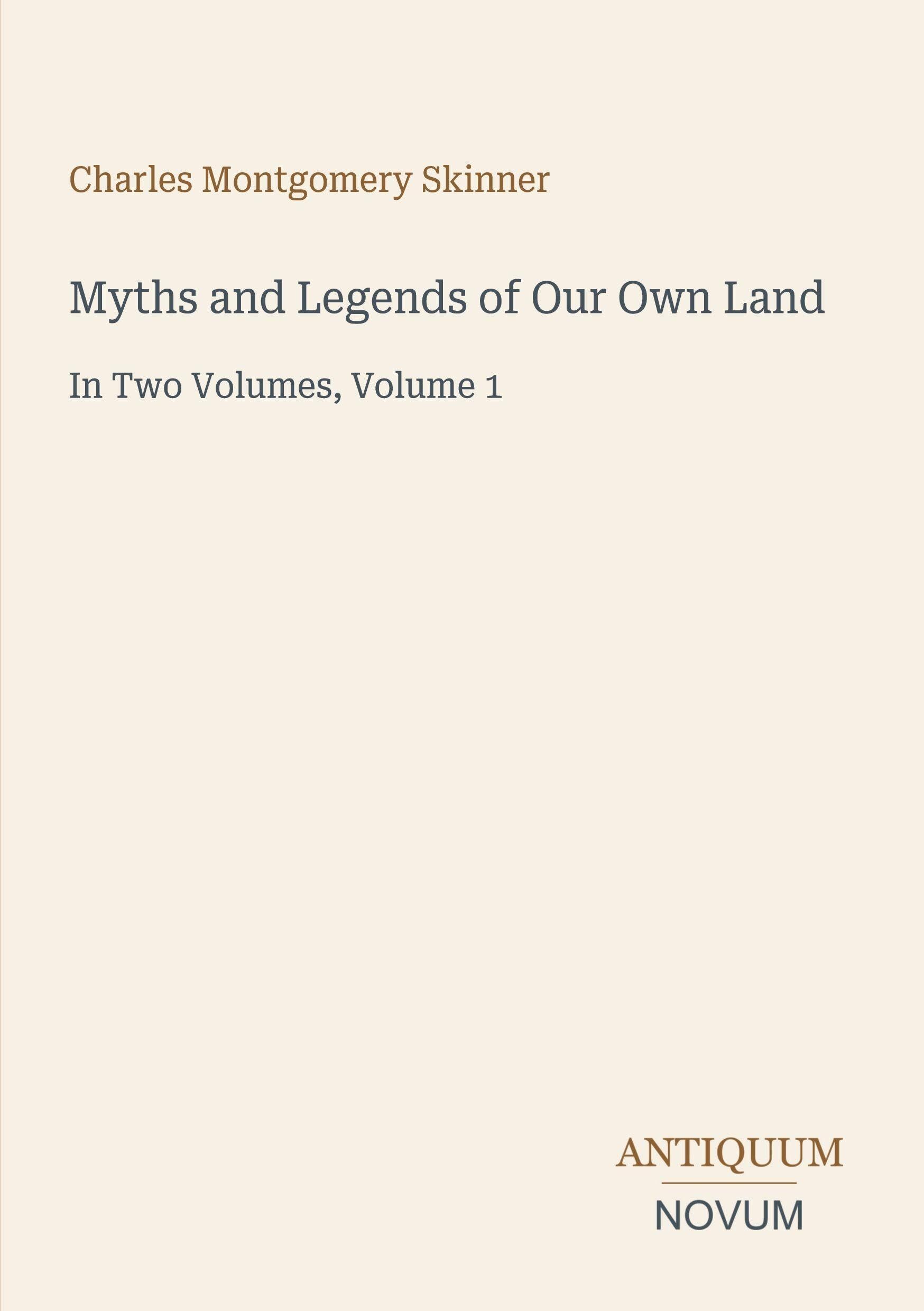 Myths and Legends of Our Own Land