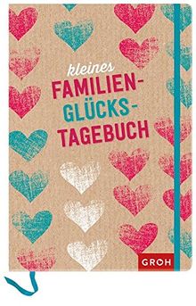 Kleines Familienglückstagebuch (GROH Tagebuch)