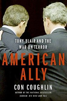 American Ally: Tony Blair and the War on Terror