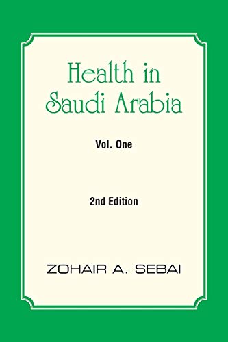 Health in Saudi Arabia Vol. One: 2nd Edition