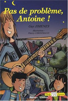 Pas de problème, Antoine !