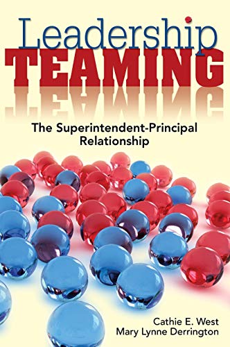 Leadership Teaming: The Superintendent-Principal Relationship