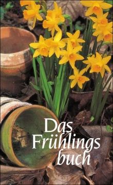 Die vier Jahreszeiten-Bücher. Gedichte und Prosa: Das Frühlingsbuch: Gedichte und Prosa (insel taschenbuch)