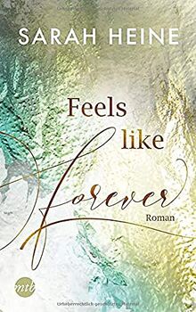 Feels like Forever (Feels-like-Reihe, Band 3) von Heine, Sarah | Buch | Zustand gut