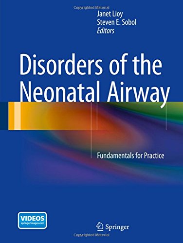 Disorders of the Neonatal Airway: Fundamentals for Practice