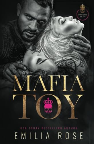 Mafia Toy: A Dark and Spicy MFF Mafia Romance
