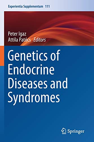Genetics of Endocrine Diseases and Syndromes (Experientia Supplementum, Band 111)