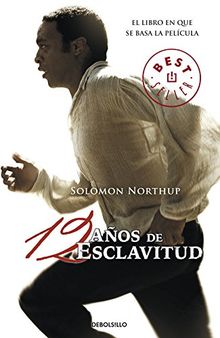 Doce años de esclavitud (BEST SELLER, Band 26200)