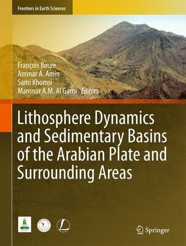 Lithosphere Dynamics and Sedimentary Basins of the Arabian Plate and Surrounding Areas (Frontiers in Earth Sciences)