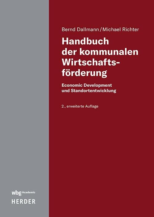 Handbuch der kommunalen Wirtschaftsförderung: Economic Development und Standortentwicklung