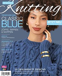 Designer Knitting: Trendfarbe 2020: CLASSIC BLUE - Zöpfe, Rippen & Noppen