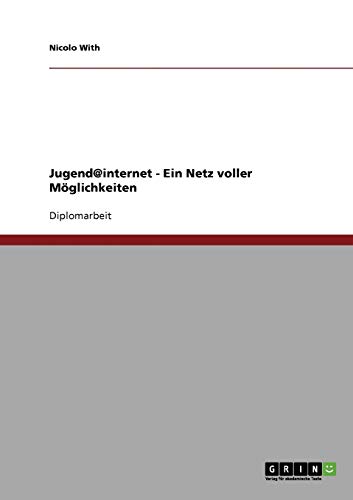 Jugend@internet - Ein Netz voller Möglichkeiten