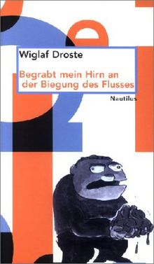 Begrabt mein Hirn an der Biegung des Flusses. Jubiläumsausgabe