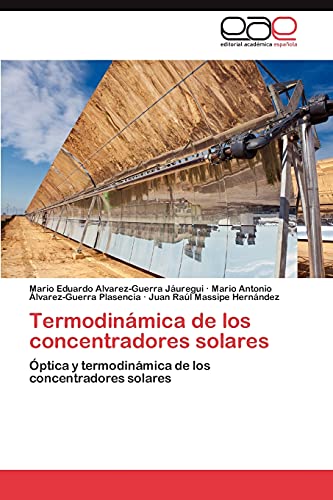 Termodinámica de los concentradores solares: Óptica y termodinámica de los concentradores solares