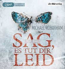 Sag, es tut dir leid