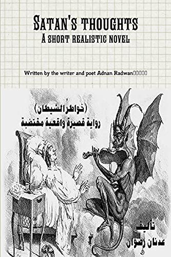 Novel thoughts of the devil: The thoughts of the devil: a short and realistic description of the human soul that preserves some evil in times of war. ... pages interspersed with chapters, introductio