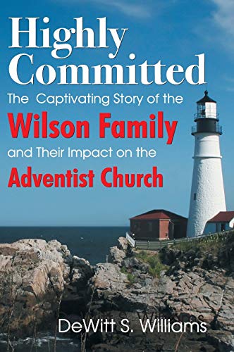 Highly Committed: The Wilson Family Story