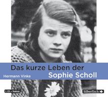 Das kurze Leben der Sophie Scholl: 1 CD