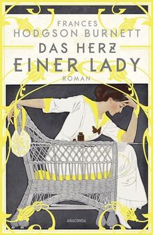 Das Herz einer Lady. Roman: »Hellwacher Witz gepaart mit unterhaltsamer Gesellschaftskritik. Ein reizendes Lesevergnügen!« The Bookseller