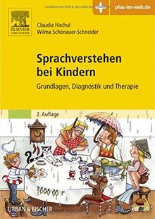 Sprachverstehen bei Kindern: Grundlagen, Diagnostik und Therapie - mit Zugang zum Elsevier-Portal
