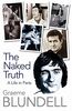 The Naked Truth: A life in parts