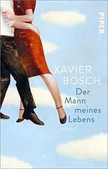 Der Mann meines Lebens: Roman | Eine bezaubernde Liebesgeschichte über die Unmöglichkeit einer Freundschaft