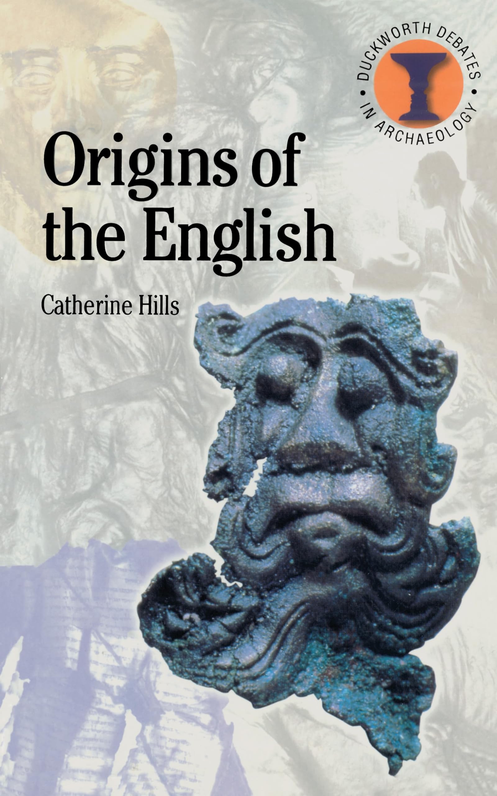 The Origins of the English (Debates in Archaeology)