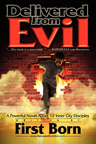 Delivered From Evil: A Powerful Novel About 12 Inner City Disciples