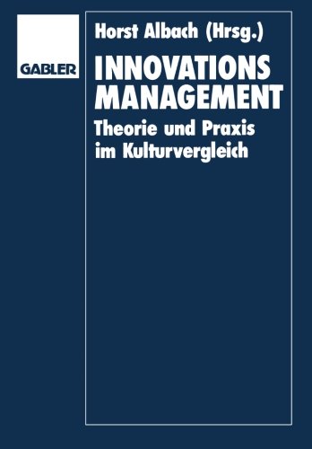 Innovationsmanagement: Theorie und Praxis im Kulturvergleich (Zeitschrift für Betriebswirtschaft)