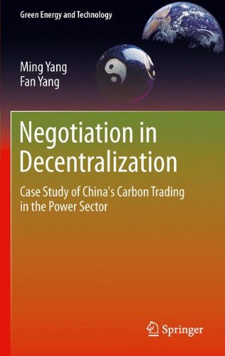 Negotiation in Decentralization: Case Study of China's Carbon Trading in the Power Sector (Green Energy and Technology)