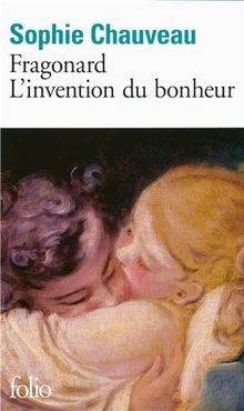 Fragonard : l'invention du bonheur