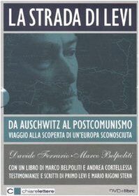 La strada di Levi. Da Auschwitz al postcomunismo. Viaggio alla scoperta di un'Europa sconosciuta. DVD. Con libro