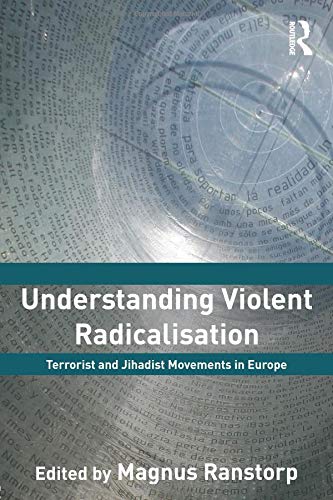 Magnus Ranstorp Understanding Violent Radicalisation (Political Violence)