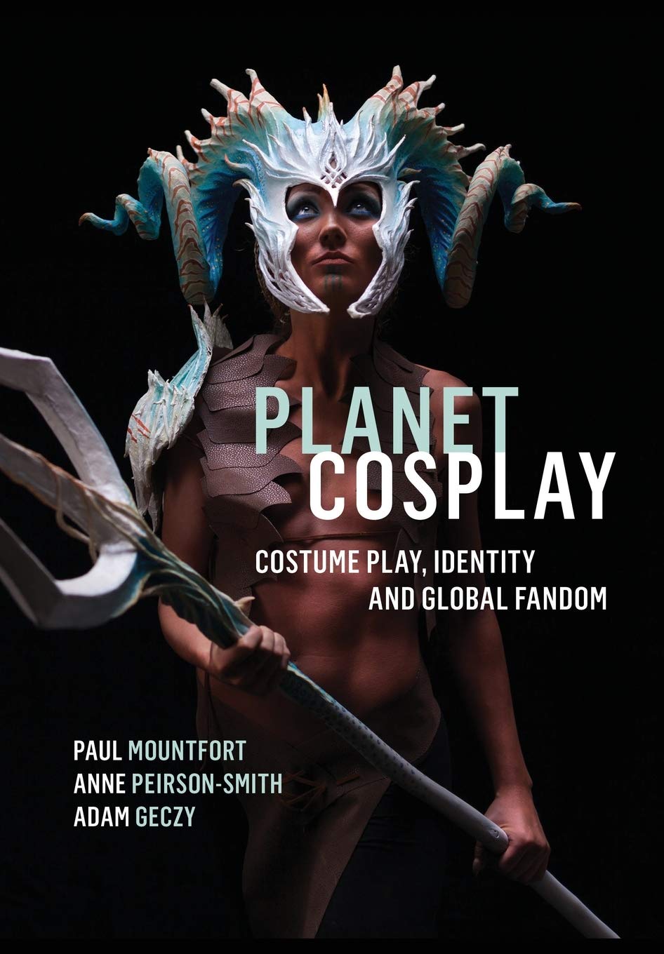Planet Cosplay: Costume Play, Identity and Global Fandom