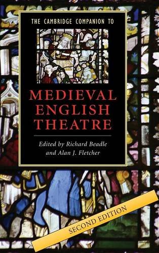The Cambridge Companion to Medieval English Theatre (Cambridge Companions to Literature)