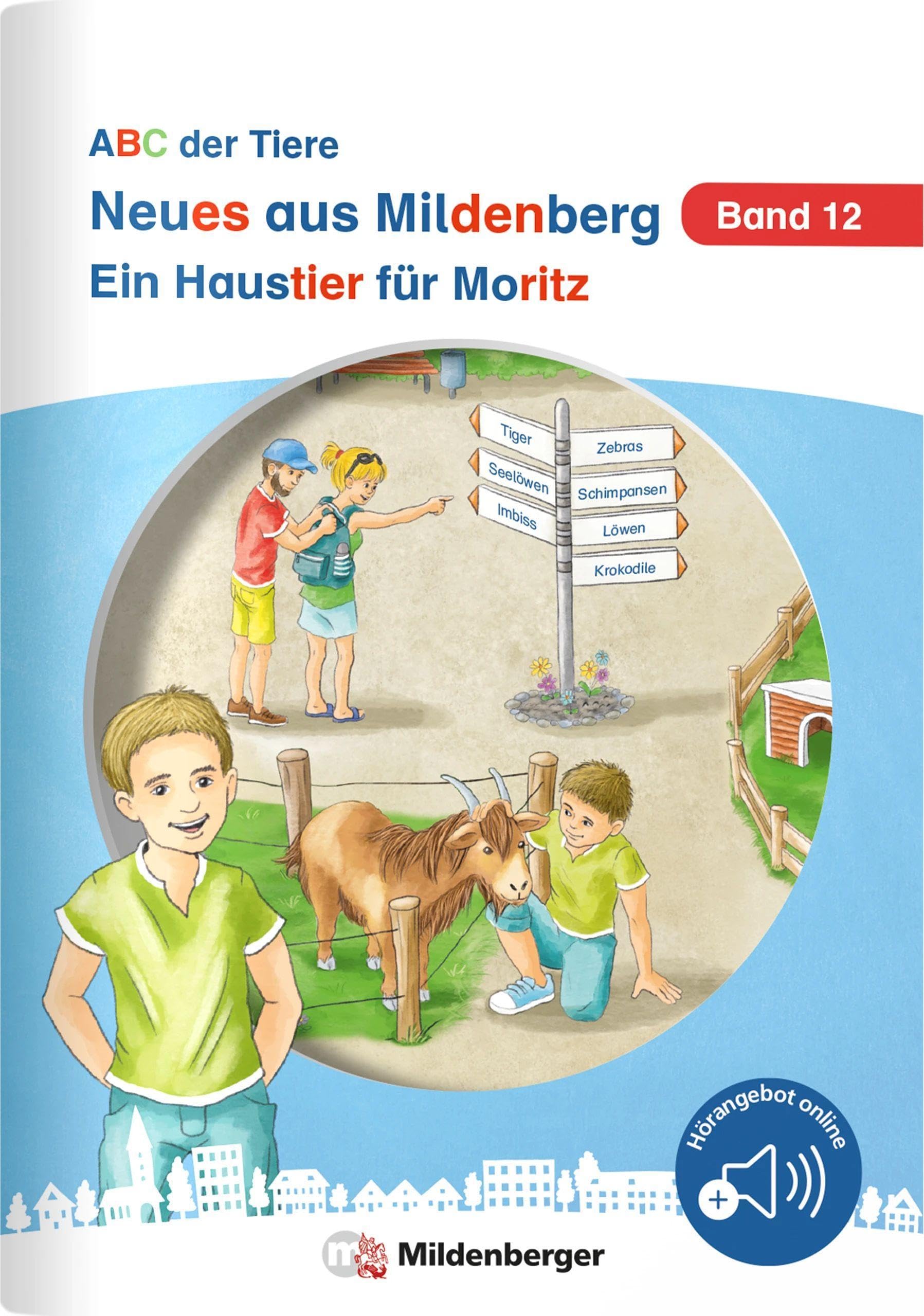 Neues aus Mildenberg – Ein Haustier für Moritz: Geschichten von Mia, Mio und ihren Freunden Band 12 (Neues aus Mildenberg, ABC der Tiere)
