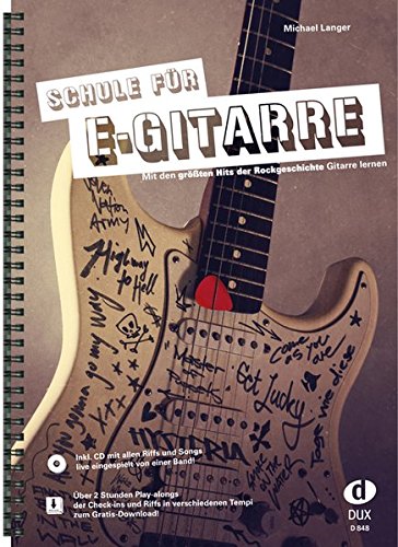 Schule Fur E Gitarre Mit Den Grossten Hits Der Rockgeschichte Gitarre Lernen Von Michael Langer