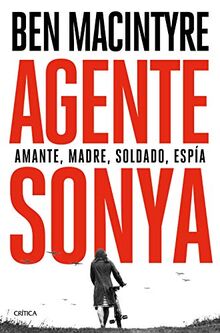 Agente Sonya: Amante, madre, soldado, espía (Tiempo de Historia)