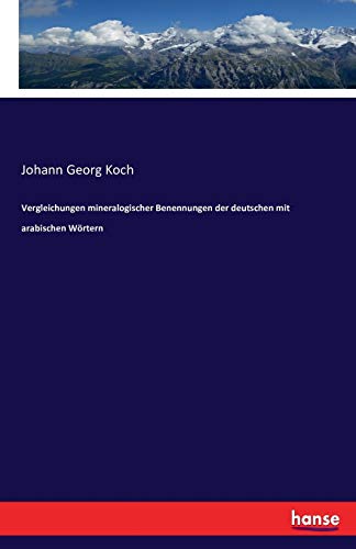 Vergleichungen mineralogischer Benennungen der deutschen mit arabischen Wörtern