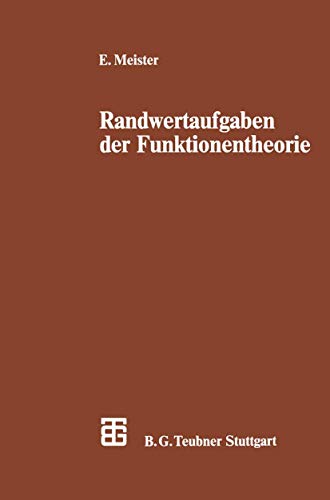 Randwertaufgaben der Funktionentheorie (German Edition): Mit Anwendungen auf singuläre Integralgleichungen und Schwingungsprobleme der mathematischen ... der angewandten Mathematik und Mechanik)