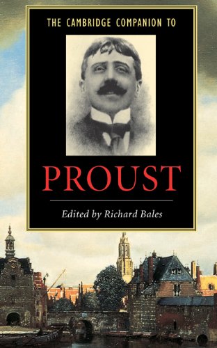 The Cambridge Companion to Proust (Cambridge Companions to Literature)