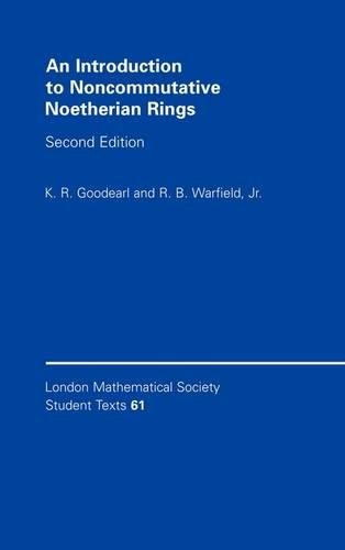 An Introduction to Noncommutative Noetherian Rings (London Mathematical Society Student Texts, Band 61)
