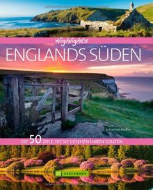 Highlights Englands Süden: Die 50 Ziele, die Sie gesehen haben sollten von Jörg Berghoff Richard Gardner | Buch | Zustand sehr gut