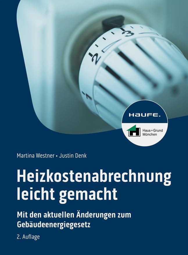 Heizkostenabrechnung leicht gemacht: Mit allen Änderungen zum neuen Gebäudeenergiegesetz (Haufe Fachbuch)