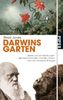 Darwins Garten: Leben und Entdeckungen des Naturforschers Charles Darwin und die moderne Biologie